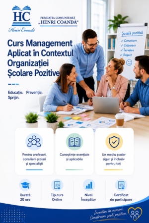 Curs Management Aplicat în Contextul Organizației Școlare Pozitive